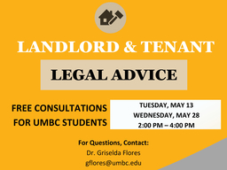 Flyer for the Landlord and Tenant Legal Advice Clinic being held on May 13 and 28. Free consultation for UMBC students.