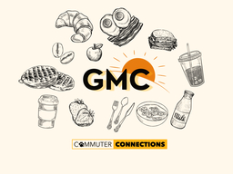 A beige graphic for Good Morning Commuters featuring “GMC” in bold black letters over an orange sunrise icon, surrounded by hand-drawn breakfast items including waffles, croissants, eggs and bacon, cereal, fruit, coffee, iced drink, milk, and utensils. The Commuter Connections logo appears at the bottom.