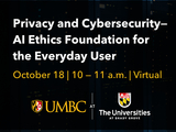 Privacy and Cybersecurity – AI Ethics Foundation for the Everyday User