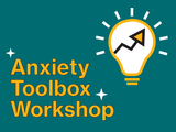 Teal background with 'Anxiety Toolbox Workshop' in bold orange letters. A light bulb with an upward arrow symbolizes growth and ideas